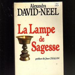 la lampe de sagesse . alexandra david-neel. orientaliste