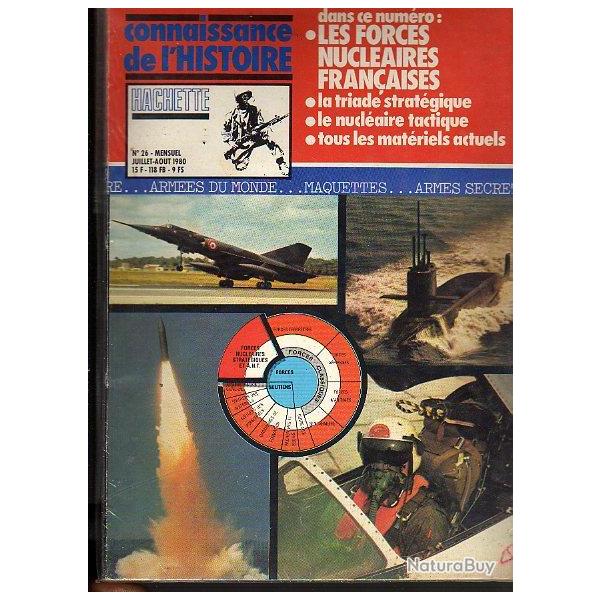connaissance de l'histoire n 26. les forces nuclaires franaises. tous les matriels actuels (1980