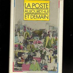 la poste aujourd'hui et demain