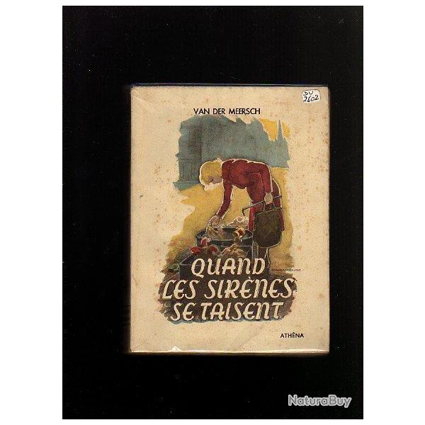 Quand les sirnes se taisent.  van der meersch roubaix et environs