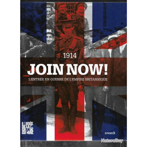 1914 join now l'entre en guerre de l'empire britannique