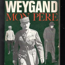 weygand mon père de jacques weygand