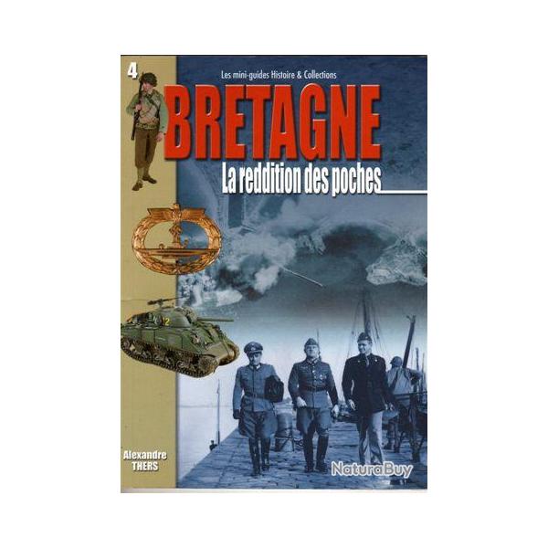 Mini Guide n 4 BRETAGNE La redition des poches