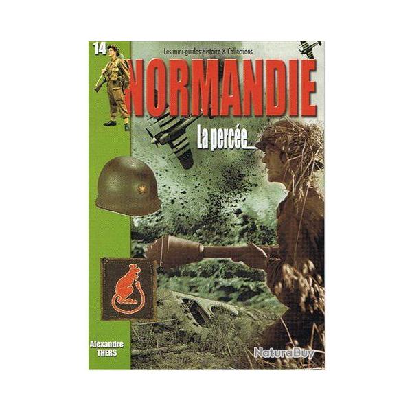 Mini Guide n 14  NORMANDIE  La perce WW2