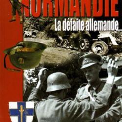 Mini Guide n° 17  NORMANDIE  La défaite WW2