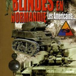 Mini Guide n° 20 Blindés en Normandie : Les américains  WW2