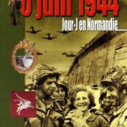Mini Guide n° 11  6 JUIN 1944 JOUR J en NORMANDIE  WW2