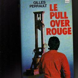 le pull over rouge . gilles perrault peine de mort . affaire ranucci