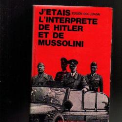 j'étais l'interprete de hitler et de mussolini . IIIe Reich