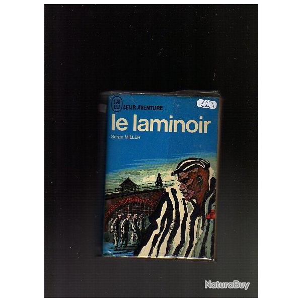 Le laminoir. J'ai lu bleu. Serge Miller