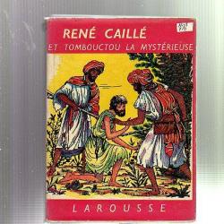 rené caillé et tombouctou la mystérieuse par g.duvic , afrique noire mali