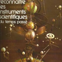 Les instruments scientifiques du temps passé. L'art de reconnaître les .....