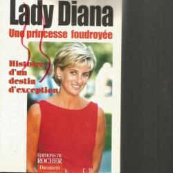 Lady diana une princesse foudroyée.