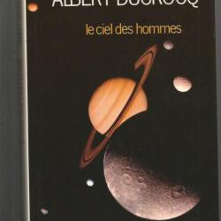 Le ciel des hommes. astronomie .d'albert ducrocq