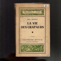 la vie des crapauds.  Jean Rostand.