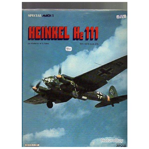 heinkel He 111.  spcial mach 1. aviation de bombardement . luftwaffe .bataille espagne pologne fran