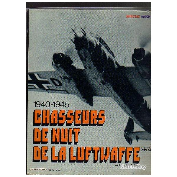 1940-1945 chasseurs de nuit de la luftwaffe .  spcial mach 1. aviation de chasse . atlas