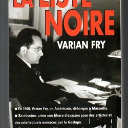 la liste noire de varian fry 1940 un américain à marseille