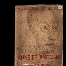 Anne de Bretagne . georges G. Toudouze .