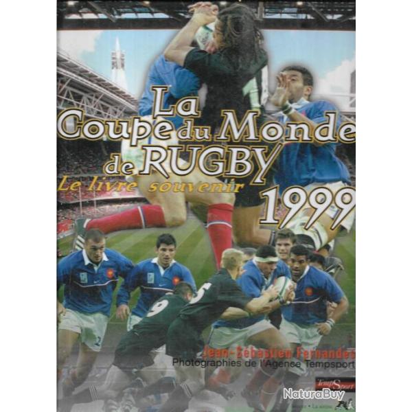 la coupe du monde de rugby le livre souvenir 1999 jean sbastien fernands