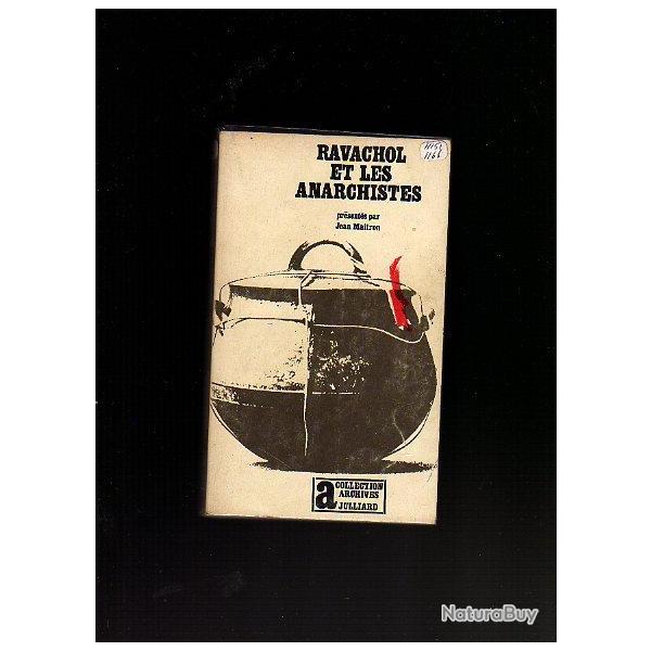 ravachol et les anarchistes . collection archives julliard 1964