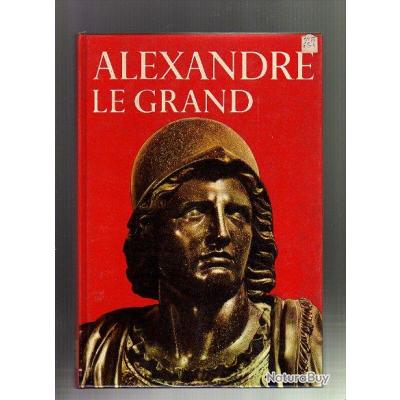 Alexandre Le Grand . Antiquité . Grèce Antique - Livres Historiques Et ...