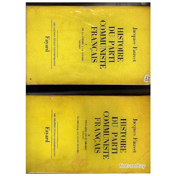 histoire du parti communiste franais en 2 volumes . jacques fauvet 1964 . pcf