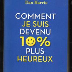 comment je suis devenu 10% plus heureux de dan harris