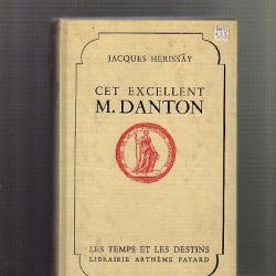 cet excellent M.Danton . Jacques Herissay . révolution française .