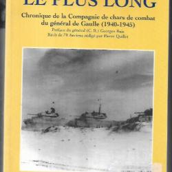 le chemin le plus long chronique de la compagnie de chars de combat du général de gaulle 1940-1945