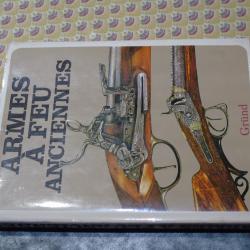Livre Les armes à feu anciennes