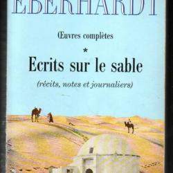 isabelle eberhardt écrits sur le sable récits notes et journaliers vol 1(récits) orientalisme , afri