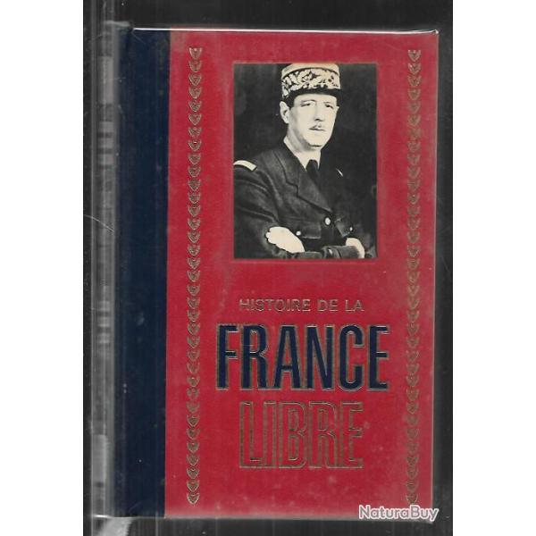 histoire de la france libre tome 1 et 2 de la dfaite au ralliement de saint-pierre et miquelon