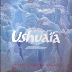 ushuaia tome 2 voyages au coeur de l'absolu de nicolas hulot
