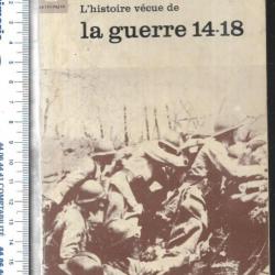 l'histoire vécue de la guerre 14-18 pierce frédéricks marabout université
