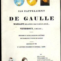 Ils s'appelaient De Gaulle ,Maillot, Delannoy, Mac Cartan, Kolb... Vendroux, généalogie