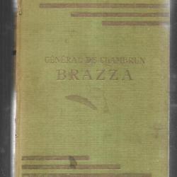 Général de Chambrun . Brazza . Hachette 1952 . Afrique noire