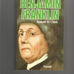 Benjamin franklin. ronald w clark. états-unis