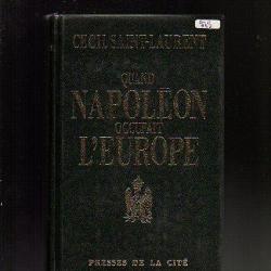 quand napoléon occupait l'Europe 1796 - 1814 . .révolution , empire