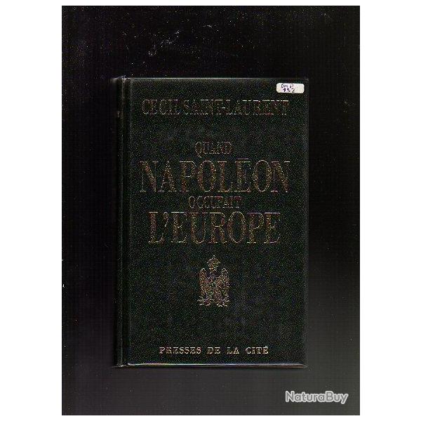 quand napolon occupait l'Europe 1796 - 1814 . .rvolution , empire