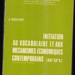 initiation au vocabulaire et aux mécanismes économiques contemporains (XIXe-XXe s.) de j.bouvier