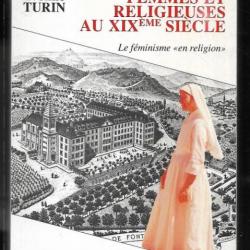 femmes et religieuses au XIXe siècle le féminisme en religion d'yvonne turin