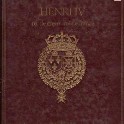 Henri IV . roi de coeur , roi de france . duc de castries