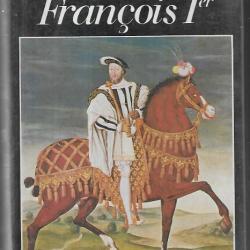 françois 1er d'andré castelot , renaissance , pavie , de vinci