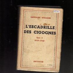 l'escadrille des cigognes . spa 3 ,1939- 1940  dédicacé , aviation