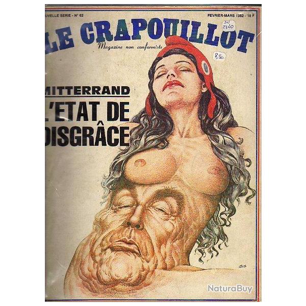 LE CRAPOUILLOT, nouvelle srie n62 . fvrier-mars 1982 . mitterrand l'tat de disgrace