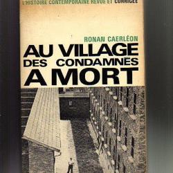 au village des condamnés à mort . ronan caerléon autonomisme breton .