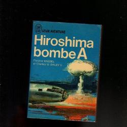 Hiroshima bombe A. J'ai lu bleu.  Fletcher Knebel & Charles W.Bailey II
