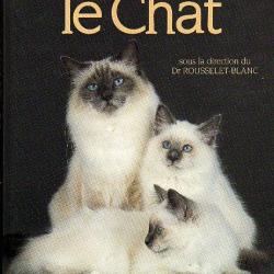 encyclopédie active . le chat . larousse  rousselet blanc + le chat et nous