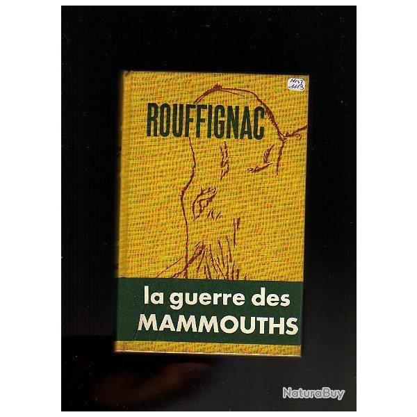 rouffignac. la guerre des mammouths. nougier et romain robert